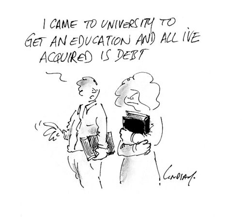 'I came to university to get an education and all I've acquired is debt.'