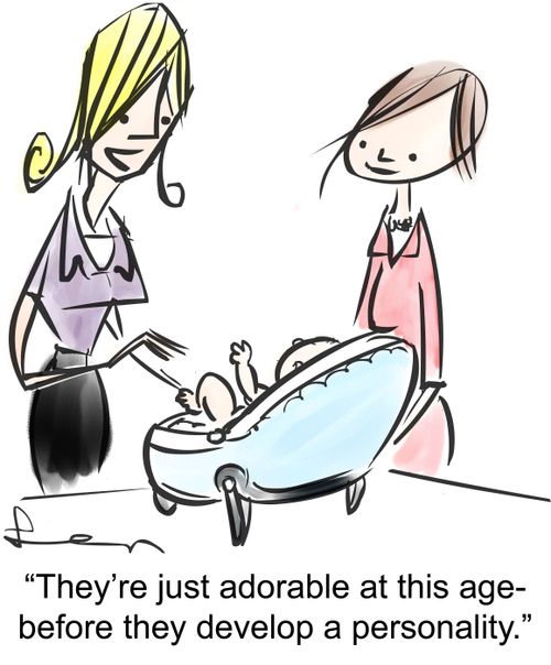 'They're just adorable at this age -  before they develop a personality.'
