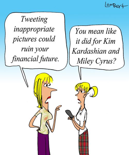 'Tweeting inappropriate pictures of yourself could ruin your financial future.' 