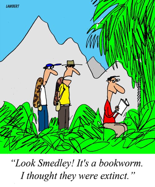 'Look Smedley! It's a bookworm. I thought they were extinct.'