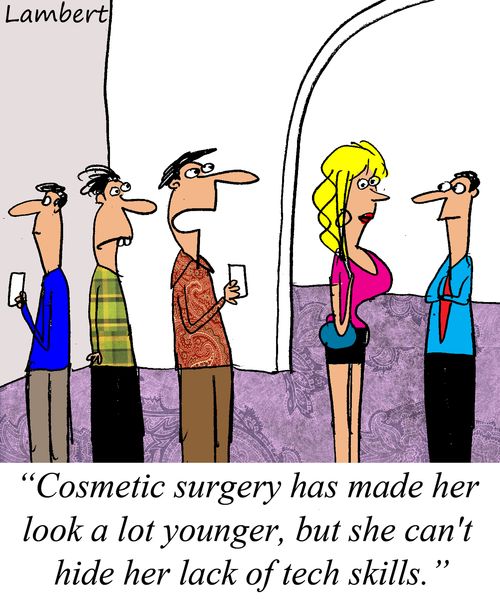 'Cosmetic surgery has made her look a lot younger, but she can't hide her lack of tech skills.'