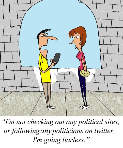 'I'm not checking any political sites, or following any politicians on twitter.  I'm going liarless.' 