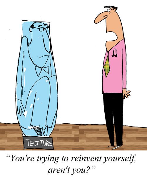 'You're trying to reinvent yourself, aren't you?'