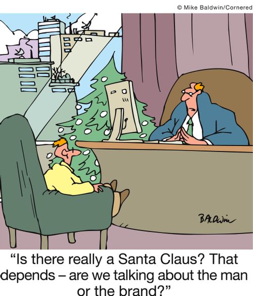 'Is there really a Santa Claus? That depends - are we talking about the man or the brand?'