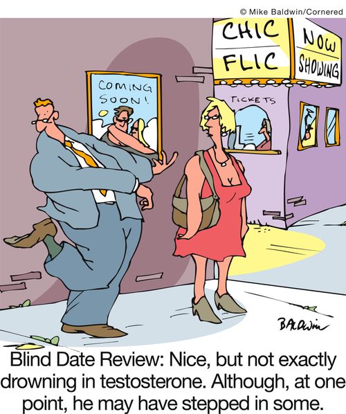 Blind Date Review: Nice, but not exactly drowning in testosterone. Although, at one point, he may have stepped in some.