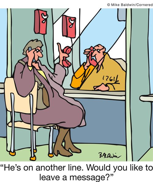 'He's on another line. Would you like to leave a message?'