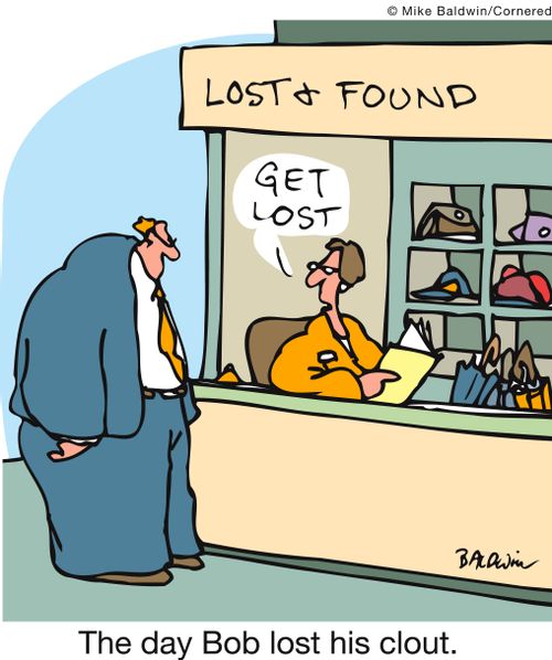 The day Bob lost his clout.