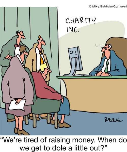 'We're tired of raising money. When do we get to dole a little out?'