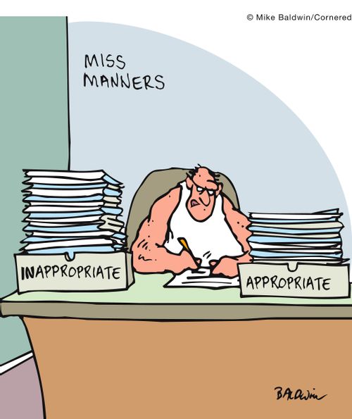 Miss Manners: Inappropriate and Appropriate.
