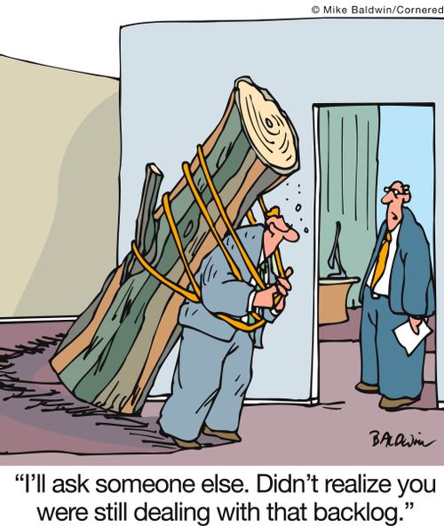 'I'll ask someone else. Didn't realize you were still dealing with that backlog.'