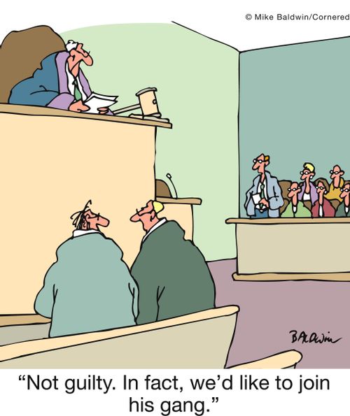 'Not guilty. In fact, we'd like to join his gang.'