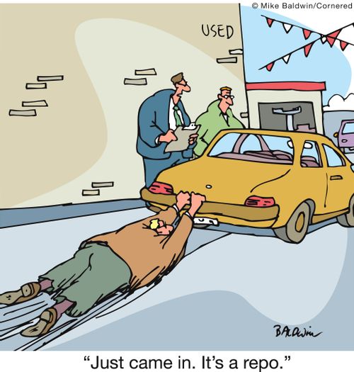 'Just came in. It's a repo.'