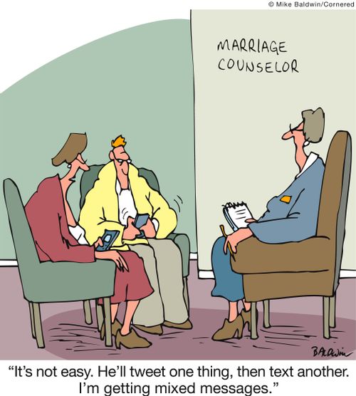 'It's not easy. He'll tweet one thing, then text another. I'm getting mixed messages.'