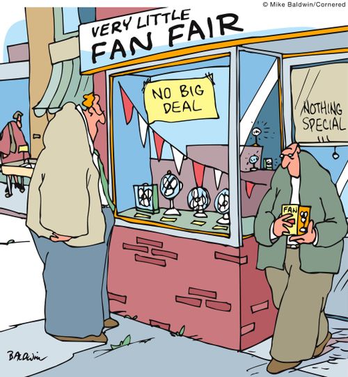 Very little fan fair.