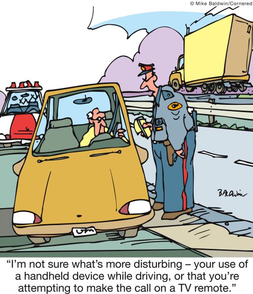 'I'm not sure what's more disturbing - your use of a handheld device while driving, or that you're attempting to make the call on a TV remote.'