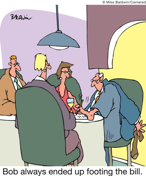 Bob always ended up footing the bill.