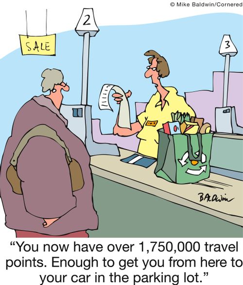 'You now have over 1,750,000 travel points. Enough to get you from here to your car in the parking lot.'