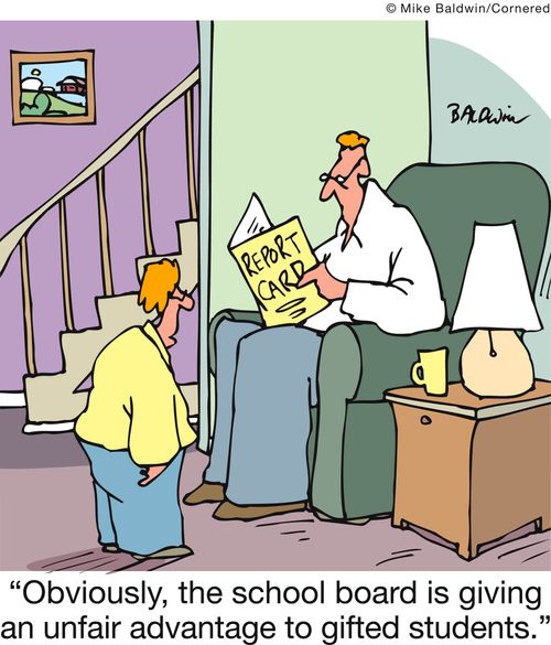 'Obviously, the school board is giving an unfair advantage to gifted students.' 