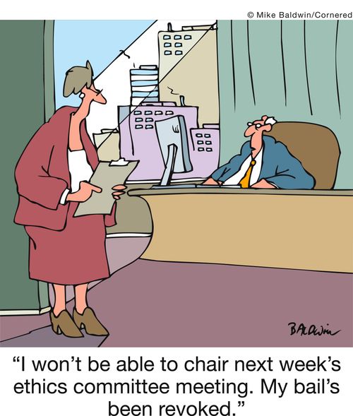 'I won't be able to chair next week's ethics committee meeting. My bail's    been revoked.'