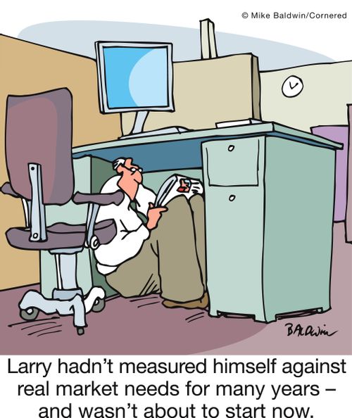 Larry hadn't measured himself against real market needs for many years - and wasn't about to start now.
