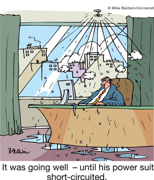 'It was going well - until his power suit short-circuited.'