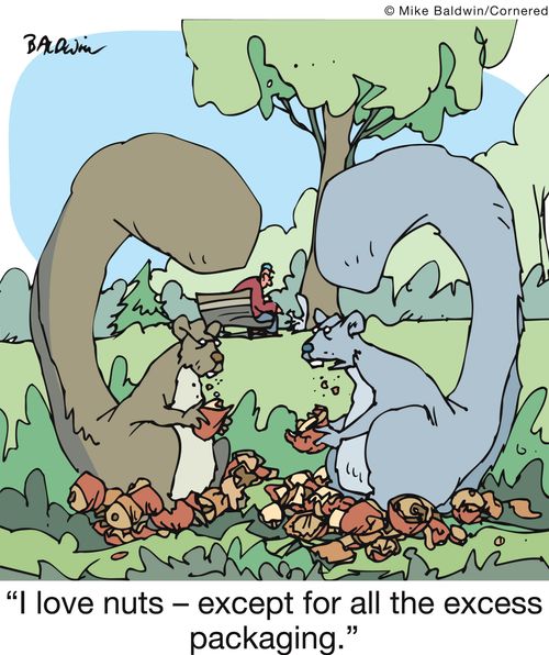 'I love nuts - except for all the excess packaging.' 
