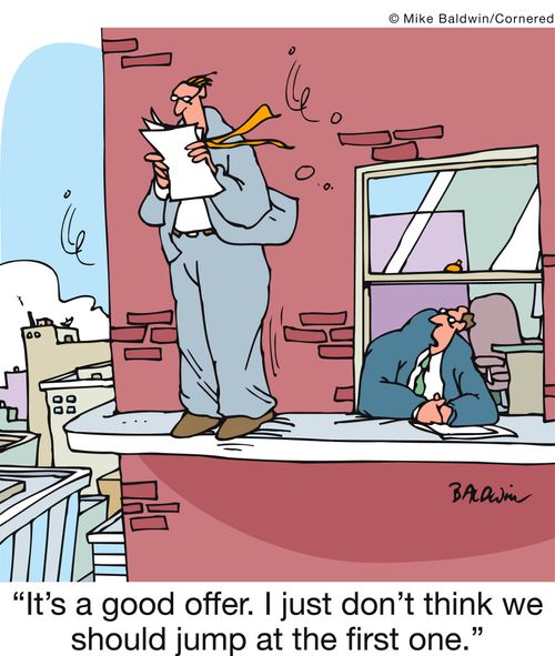 'It's a good offer. I just don't think we should jump at the first one.'