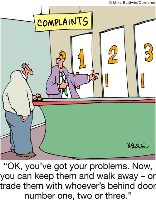 'OK, you've got your problems. Now, you can keep them and walk away - or trade them with whoever's behind door number one, two or three.'