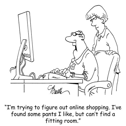 'I'm trying to figure out online shopping. I've found some pants I like, but I can't find a fitting room.'