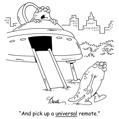 'And pick up a universal remote.'