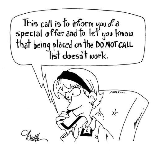 'This call is to inform you of a special offer and to let you know that being placed on the DO NOT CALL list doesn't work.'