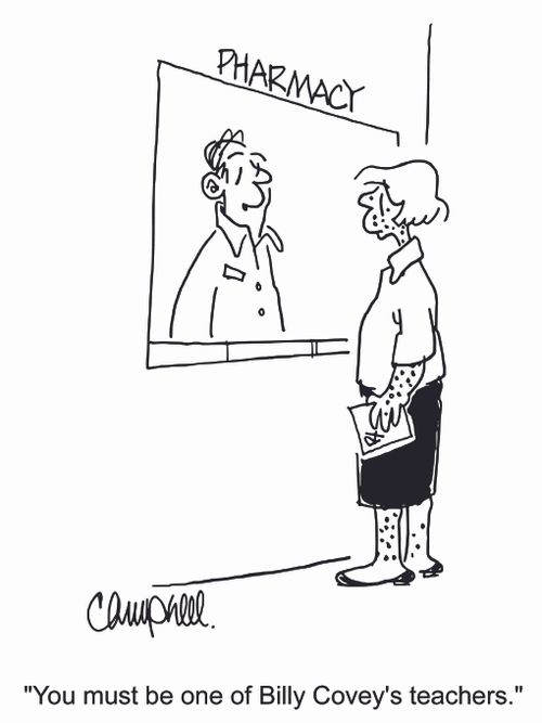 'You must be one of Billy Covey's teachers.'