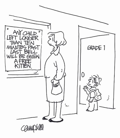 'Any child left longer than ten minutes past last bell will be given a free kitten.'