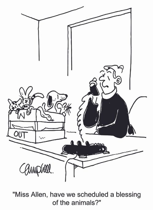 'Miss Allen, have we scheduled a blessing of the animals?'