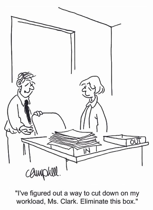 'I've figured out a way to cut down on my workload, Ms. Clark. Eliminate this box.'
