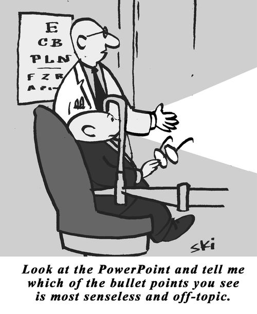 'Look at the PowerPoint and tell me which of the bullet points you see is most senseless and off-topic.'