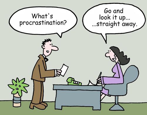 'What's procrastination?'