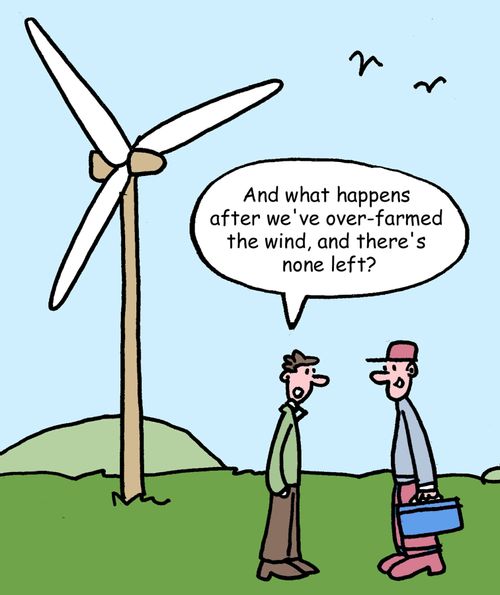 'And what happens after we've over-farmed the wind, and there's none left?'