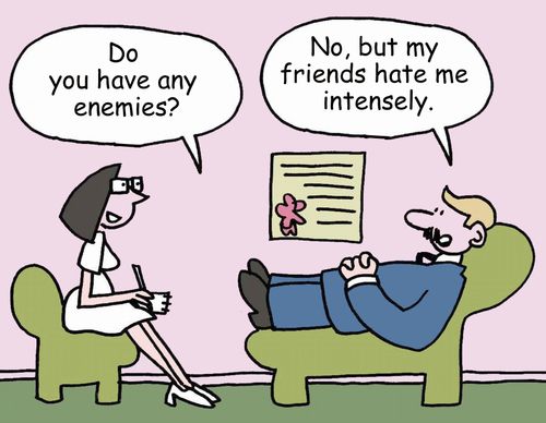 'No, but my friends hate me intensely.'