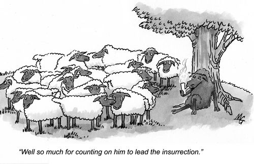 'Well so much for counting on him to lead the insurrection.'