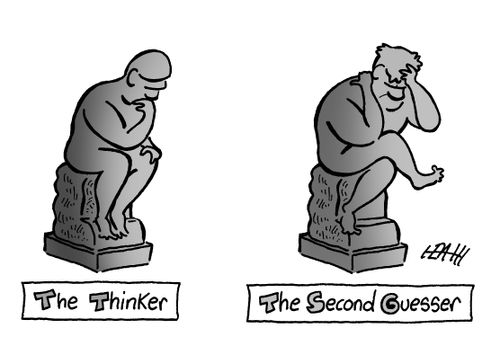 The Thinker and The Second Guesser