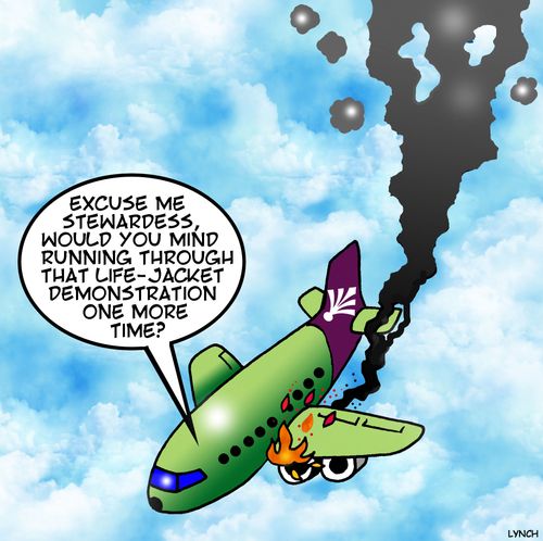 'Excuse me stewardess, would you mind running through that life-jacket demonstration one more time?'