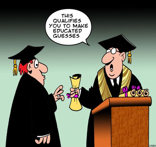 'This qualifies you to make educated guesses.'