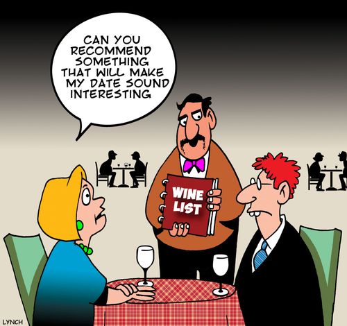 'Can you recommend something that will make my date sound interesting.'