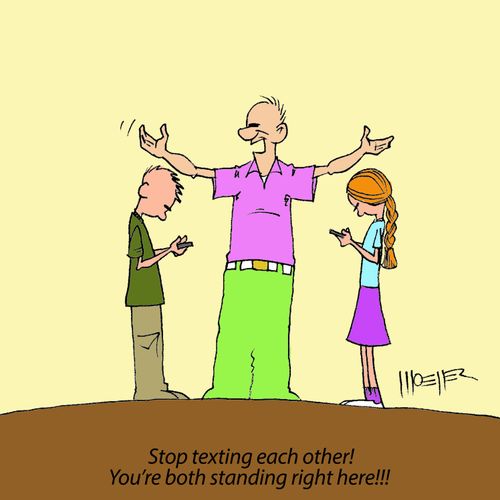 'Stop texting each other! You're both standing right here!!!'