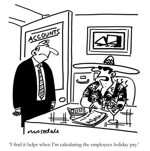 'I find it helps when I'm calculating the employees holiday pay.'
