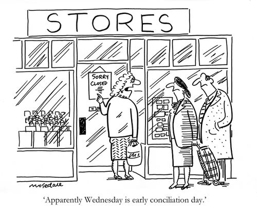 'Apparently Wednesday is early conciliation day.'