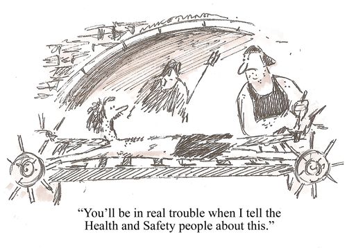 'You'll be in real trouble when the Health and Safety people about this.'