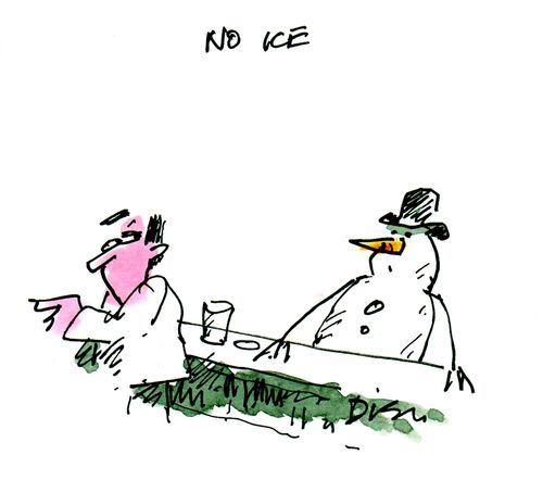 'No ice.'