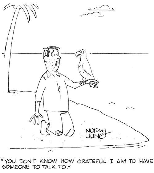 'You don't know how grateful I am to have someone to talk to.'